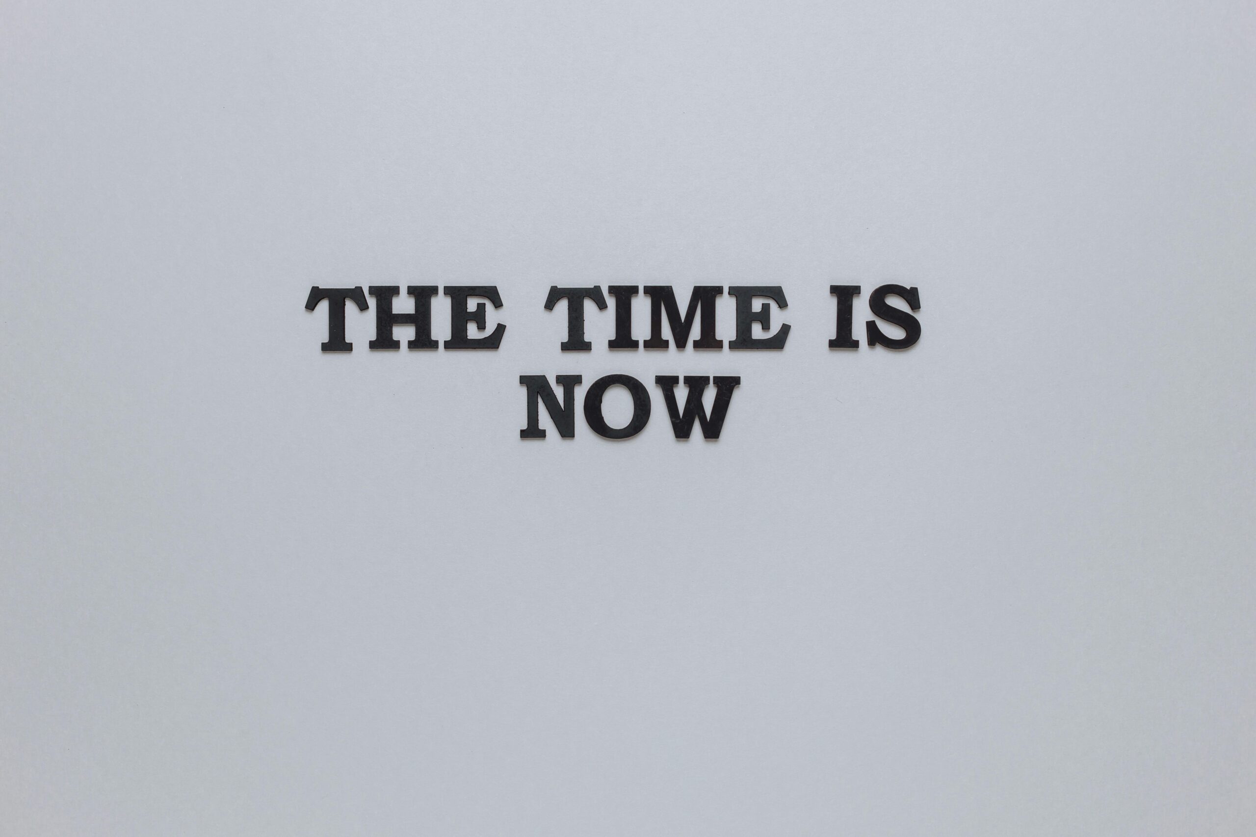 Text - the time is now